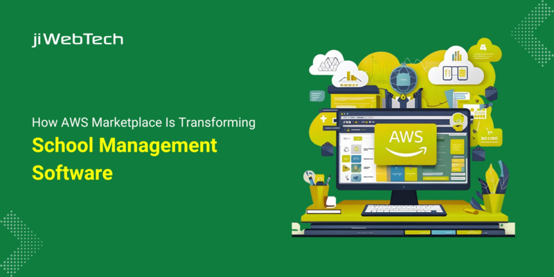 How AWS Marketplace Is Transforming School Management Software